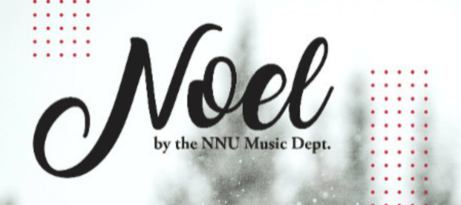 noel christmas concert by the NNU music department 